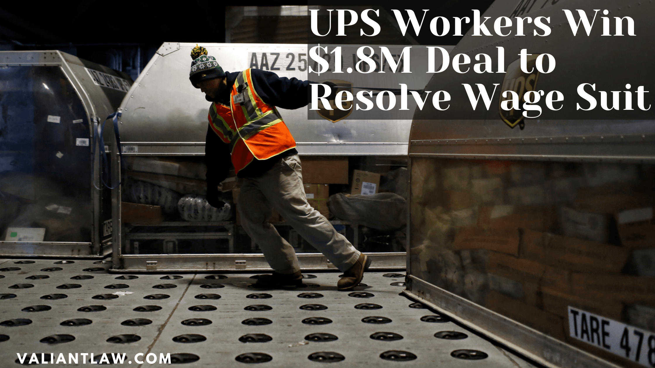 UPS Workers Get Nod On 1.8M Deal to Resolve Wage Suit